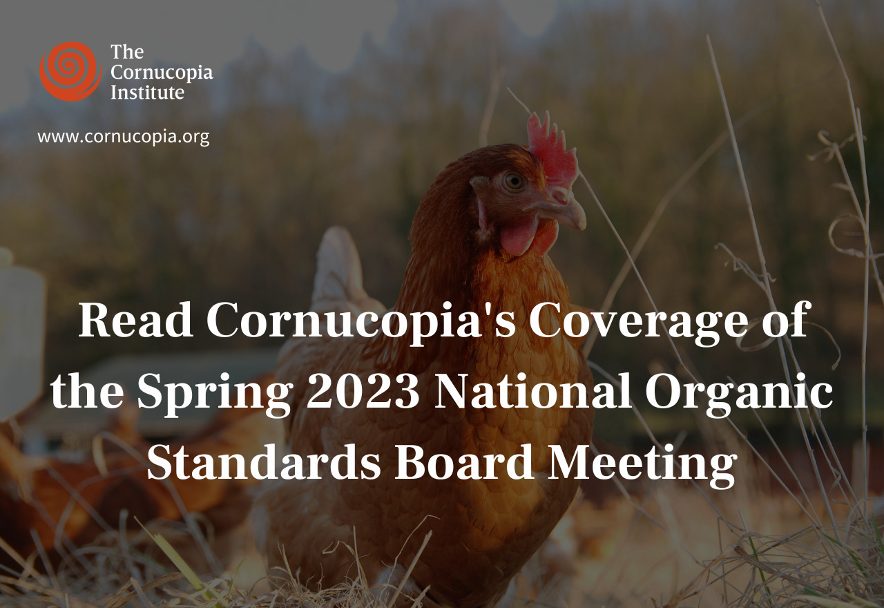 Follow Cornucopia's Spring 2023 NOSB Coverage - Cornucopia Institute